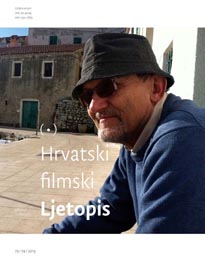 Hrvatski filmski ljetopis, gl. ur. Nikica Gilić, br. 73-74, god. 19, proljeće-ljeto 2013.