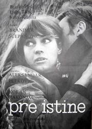 Prije istine (Pre istine), red. Kokan Rakonjac