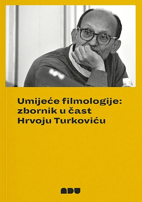 <em>Umijeće filmologije: Zbornik u čast Hrvoju Turkoviću</em>, uredili: Karla Lončar, Krunoslav Lučić, Tomislav Šakić, Sveučilište u Zagrebu – Akademija dramske umjetnosti, veljača 2026.